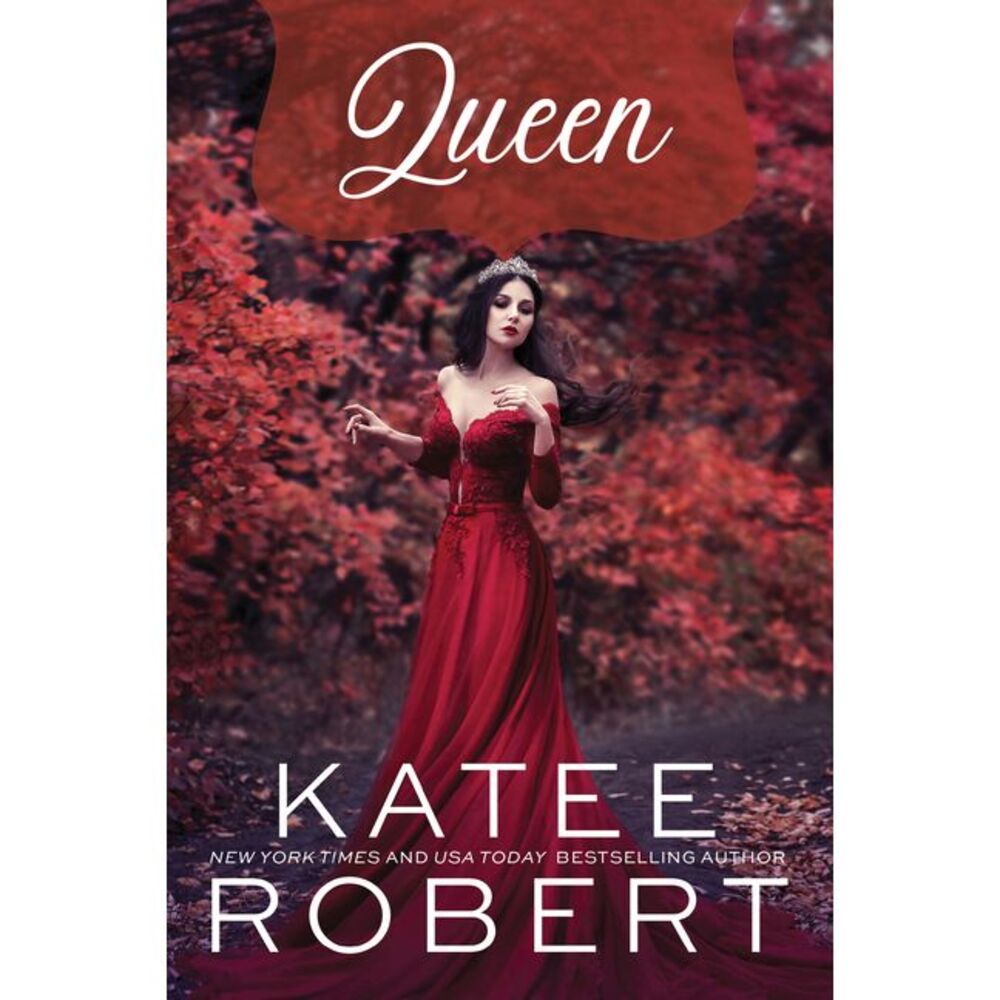 Queen -- Katee Robert